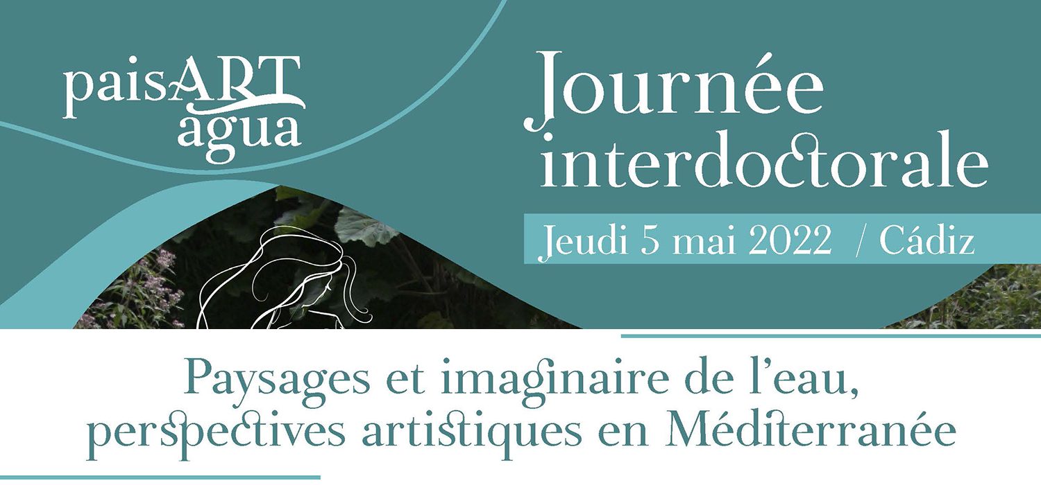 Journée interdoctorale “Paysages et imaginaire de l’eau, perspectives artistiques en Méditerranée”